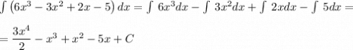 \int \left(6x^3-3x^2+2x-5\right)dx=\int \:6x^3dx-\int \:3x^2dx+\int \:2xdx-\int \:5dx=\\\\=\dfrac{3x^4}{2}-x^3+x^2-5x+C