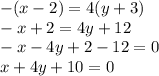 -(x-2)=4(y+3)\\-x+2=4y+12\\-x-4y+2-12=0\\x+4y+10=0