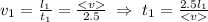 v_1=\frac{l_1}{t_1}=\frac{}{2.5}\; \Rightarrow\; t_1=\frac{2.5l_1}{}