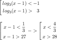 \displaystyle \left[\begin{gathered}log_3(x-1) \ \ 3\end{gathered}\right. \hfill _{}\\\\\\\left[\begin{gathered}x-127\end{gathered}\right. _{} -\left[\begin{gathered}x28\end{gathered}\right. \hfill \ _{}_{}