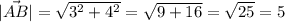 |\vec{AB}|=\sqrt{3^2+4^2}=\sqrt{9+16}=\sqrt{25}=5