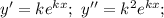 y'=ke^{kx};\ y''=k^2e^{kx};