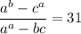 \dfrac{a^b-c^a}{a^a-bc}=31