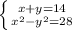 \left \{ {x+ y=14} \atop {x^2 - y^2=28}} \right.\\\\