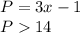 P=3x-1\\P14