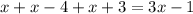 x+x-4+x+3=3x-1