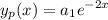 \displaystyle y_p(x)=a_1e^{-2x}