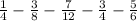 \frac{1}{4}-\frac{3}{8}-\frac{7}{12}-\frac{3}{4}-\frac{5}{6}