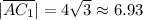 |\overline {AC_1} |= 4\sqrt{3} \approx 6.93