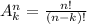 A^n_k=\frac{n!}{(n-k)!}