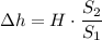 \Delta h = H\cdot \dfrac{S_2}{S_1}