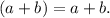 (a+b)=a+b.