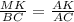 \frac{MK}{BC} =\frac{AK}{AC}