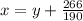 x = y + \frac{266}{190}