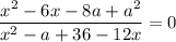 \dfrac{x^2-6x-8a+a^2}{x^2-a+36-12x}=0