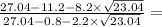 \frac{ 27.04 - 11.2 - 8.2 \times \sqrt{ 23.04 } }{ 27.04 - 0.8 - 2.2\times \sqrt{ 23.04 } } =