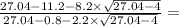 \frac{ 27.04 - 11.2 - 8.2 \times \sqrt{ 27.04- 4 } }{ 27.04 - 0.8 - 2.2\times \sqrt{ 27.04 - 4 } } =