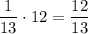 \dfrac{1}{13}\cdot 12 = \dfrac{12}{13}