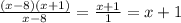 \frac{(x-8)(x+1)}{x-8}=\frac{x+1}{1}=x+1