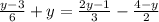 \frac{y - 3}{6} + y = \frac{2y - 1}{3} - \frac{4 - y}{2}