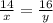 \frac{14}{x} = \frac{16}{y}