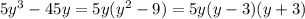 5y^{3} - 45y = 5y(y^{2} - 9) = 5y(y - 3)(y + 3)