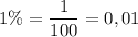 1\%=\dfrac{1}{100}=0,01