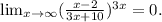 \lim_{x \to \infty} (\frac{x-2}{3x+10})^{3x}= 0.