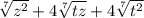 \sqrt[7]{ {z}^{2} } + 4 \sqrt[7]{tz} + 4 \sqrt[7]{ {t}^{2} }