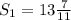 S_{1} = 13\frac{7}{11}