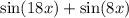 \sin(18x ) + \sin(8x)