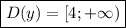 \boxed{D(y) = [4;+\infty)}