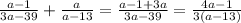 \frac{a-1}{3a-39} + \frac{a}{a-13} = \frac{a-1+3a}{3a-39}= \frac{4a-1}{3(a-13)}