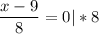 \dfrac{x - 9}{8} = 0 |*8