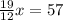 \frac{19}{12}x=57