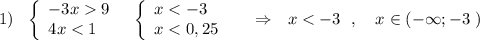 1)\ \ \left\{\begin{array}{l}-3x9\\4x