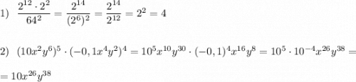 1)\ \ \dfrac{2^{12}\cdot 2^2}{64^2}=\dfrac{2^{14}}{(2^6)^2}=\dfrac{2^{14}}{2^{12}}=2^2=4\\\\\\2)\ \ (10x^2y^6)^5\cdot (-0,1x^4y^2)^4=10^5x^{10}y^{30}\cdot (-0,1)^4x^{16}y^8=10^5\cdot 10^{-4}x^{26}y^{38}=\\\\=10x^{26}y^{38}