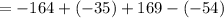 =-164+\left(-35\right)+169-\left(-54\right)