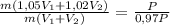 \frac{m(1,05V_{1}+1,02V_{2})}{m(V_{1}+V_{2})}=\frac{P}{0,97P}