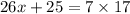 26x + 25 = 7 \times 17