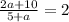 \frac{2a+10}{5+a} =2