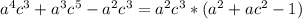 {a}^{4} {c}^{3} + {a}^{3 } {c}^{5} - {a}^{2} {c}^{3} = a {}^{2} c {}^{3} * (a {}^{2} + ac {}^{2} - 1)