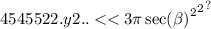 454 {552 {2.y2.. < < {3\pi \sec( \beta ) }^{2} }^{2} }^{?}