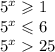 {5}^{x} \geqslant 1 \\ {5}^{x} \leqslant 6 \\ {5}^{x} 25