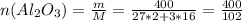 n(Al_2O_3) = \frac{m}{M} = \frac{400}{27*2 + 3*16} =\frac{400}{102}