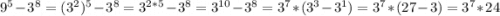 9^5-3^8=(3^2)^5-3^8=3^{2*5}-3^8=3^{10}-3^8=3^7*(3^3-3^1)=3^7*(27-3)=3^7*24