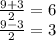 \frac{9+3}{2} =6\\\frac{9-3}{2}=3