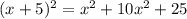 (x+5)^{2} = x^{2} + 10x^{2} + 25