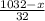 \frac{1032-x}{32}