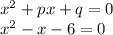 x^2+px+q=0\\x^2-x-6=0